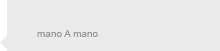 Mano a mano